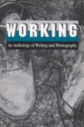 Image for Working : An Anthology of Writing and Photography