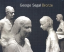 Image for George Segal: Bronze