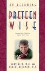 Image for On Becoming Preteen Wise : Parenting Your Child from 8-12 Years