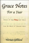 Image for Grace Notes For A Year-Stories Of Hope Humor And Hubris From The World Of Classical