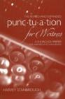 Image for Punctuation for Writers : A Thorough Primer for Writers of Fiction and Essays