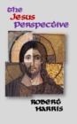 Image for The Jesus Perspective : A Faith that May Surprise You