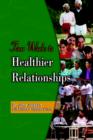 Image for Four Weeks to Healthier Relationships