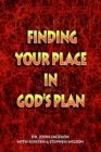 Image for Finding Your Place in God&#39;s Plan