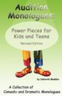 Image for Audition Monologues : Power Pieces for Kids and Teens Revised Edition