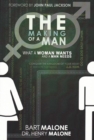 Image for The making of a man  : what a woman wants and a man needs