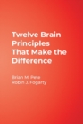 Image for Twelve Brain Principles That Make the Difference