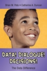 Image for Data! Dialogue! Decisions!