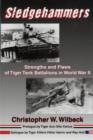 Image for Sledgehammers : Strengths and Flaws of Tiger Tank Battalions in World War II