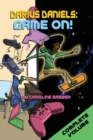 Image for Darius Daniels: Game On! : The Complete Volume (Books 1, 2, and 3)