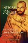 Image for Integral Realist, the Journals of Lewis Thompson Volume Two, 1945-1949