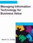 Image for Managing Information Technology for Business Value : Practical Strategies for IT and Business Managers