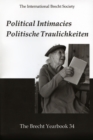 Image for The Brecht Yearbook / Das Brecht-Jahrbuch, Volume 34 : Political Intimacies / Politische Traulichkeiten