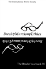 Image for The Brecht Yearbook / Das Brecht Jahrbuch 35 : Brecht-Marxism-Ethics