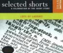 Image for Selected Shorts: Lots of Laughs! : A Celebration of the Short Story
