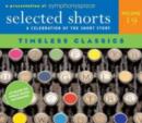 Image for Selected Shorts: Timeless Classics : A Celebration of the Short Story