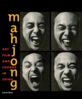 Image for Mahjong : Art, Film, and Change in China