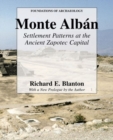 Image for Monte Alban : Settlement Patterns at the Ancient Zapotec Capital