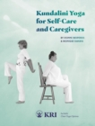 Image for Kundalini Yoga for Self-Care and Caregivers