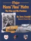 Image for Major Hans &quot;Assis&quot; Hahn : The Man and His Machines