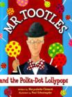 Image for Mr Tootles and the Polka-Dot Lollypops