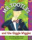Image for Mr Tootles and the Giggle Wiggles