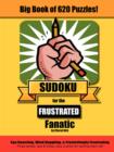 Image for Big Book of 620 Sudoku Puzzles for the Frustrated Fanatic