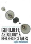 Image for Gurdjieff, Astrology and Beelzebub&#39;s Tales