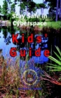 Image for Stay Safe in Cyberspace : Kids&#39; Guide