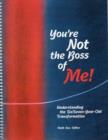Image for You&#39;re Not The Boss of Me! : Understanding the Six/Seven-Year-Old Transformation