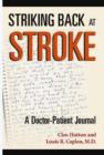 Image for Striking back at stroke  : a doctor-patient journal