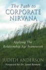 Image for The Path to Corporate Nirvana : Applying the Relationship Age Framework