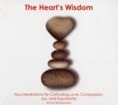 Image for Heart&#39;s Wisdom : Four Meditations for Cultivating Love, Compassion, Joy, and Equanimity