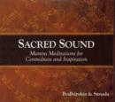 Image for Sacred Sound : Mantra Meditations for Centredness and Inspiration