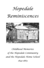 Image for Hopedale Reminiscences : Childhood Memories of the Hopedale Community and the Hopedale Home School, 1841-1863