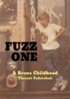 Image for Fuzz one  : a Bronx childhood
