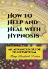 Image for How to Help and Heal with Hypnosis