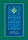 Image for The nature of order  : an essay on the art of building and the nature of the universeBk. 3: A vision of a living world