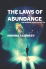 Image for The Laws of Abundance : The Only Guide To Manifestation You Will Ever Need