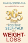 Image for 365 Days of Positive Self-Talk for Weight-Loss