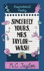 Image for Sincerely Yours, Mrs. Taylor-Wash
