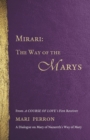 Image for Mirari : The Way of the Marys