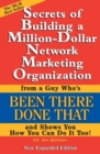 Image for Secrets of Building a Million-Dollar Network Marketing Organization : From a Guy Who&#39;s Been There Done That and Shows You How You Can Do It Too!