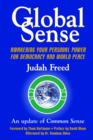 Image for Global Sense : Awakening Our Personal Power for Democracy and World Peace (An Update of &quot;Common Sense&quot; by Thomas Paine)