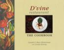 Image for D&#39;vine Restaurant : The Cookbook