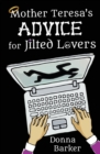 Image for Mother Teresa&#39;s Advice for Jilted Lovers