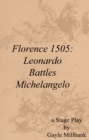 Image for Florence 1505: Leonardo Battles Michelangelo