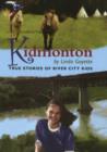 Image for Kidmonton : True Stories of River City Kids