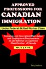 Image for Approved Professions for Canadian Immigration Vol-1 (A-I) Under Federal Skilled Worker Class