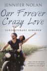 Image for Our Forever Crazy Love : Contemporary Romance
